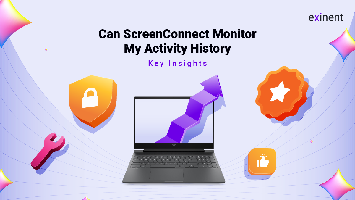 Can ScreenConnect Monitor My Activity History - Key Insights