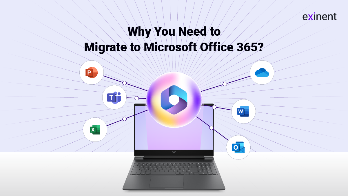 Why You Need to Migrate to Microsoft Office 365