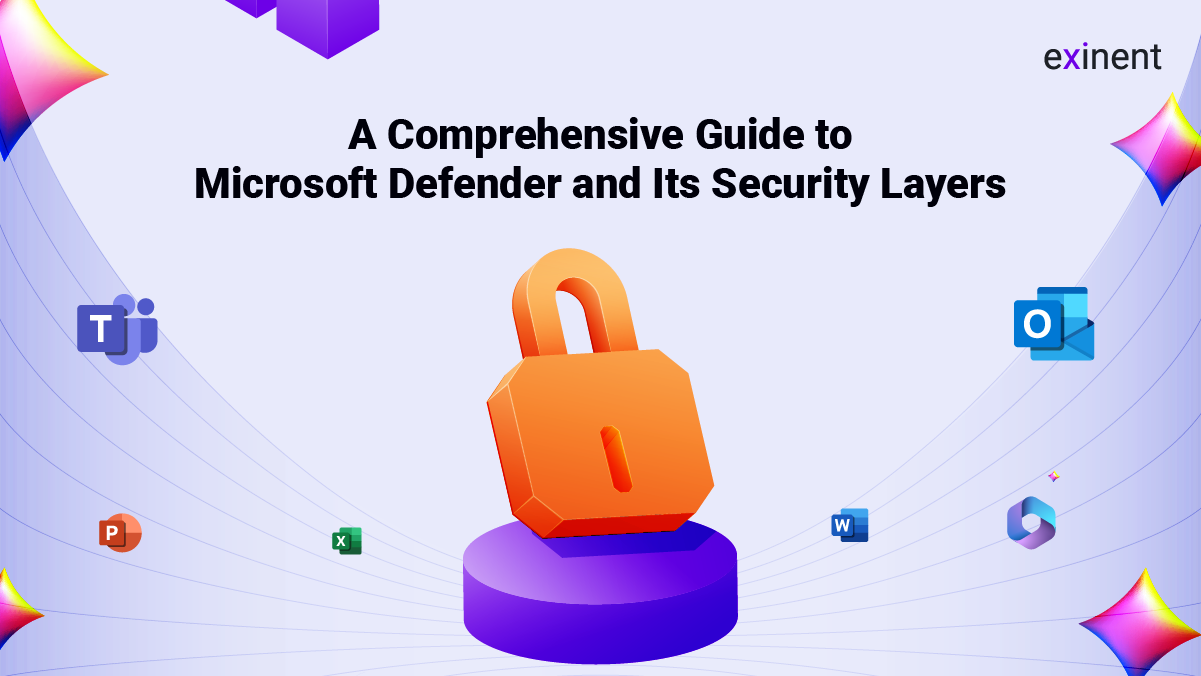 A Comprehensive Guide to Microsoft Defender and Its Security Layers