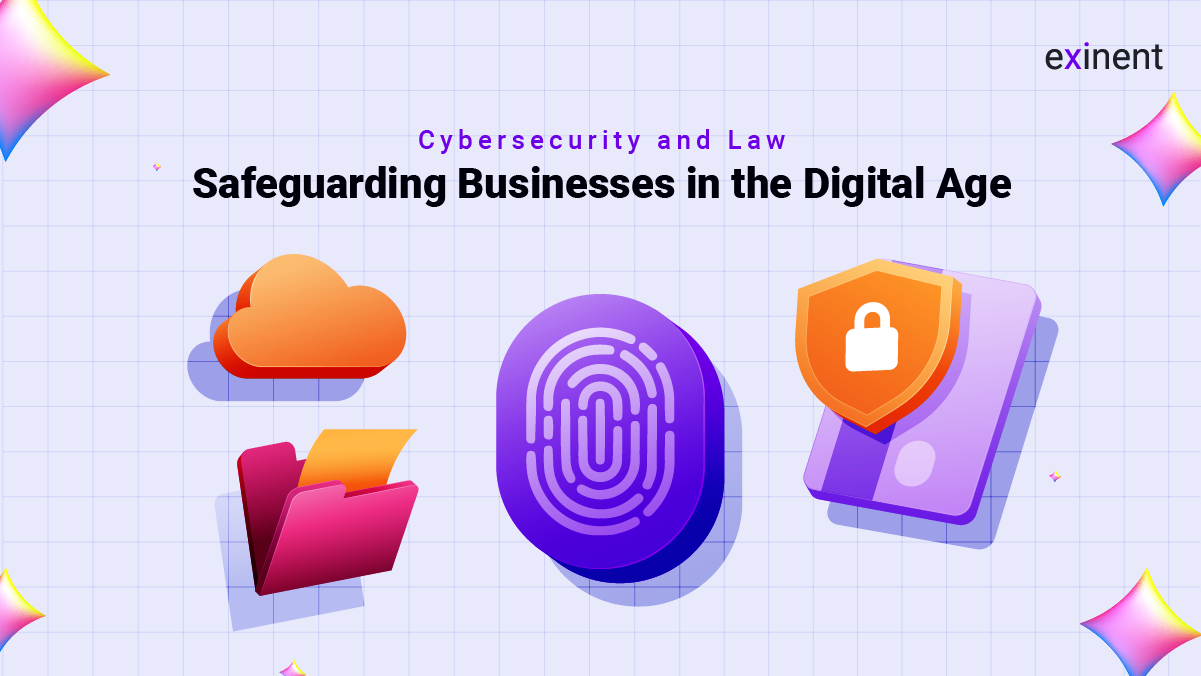 Cybersecurity and Law Protecting Businesses in the Digital Age