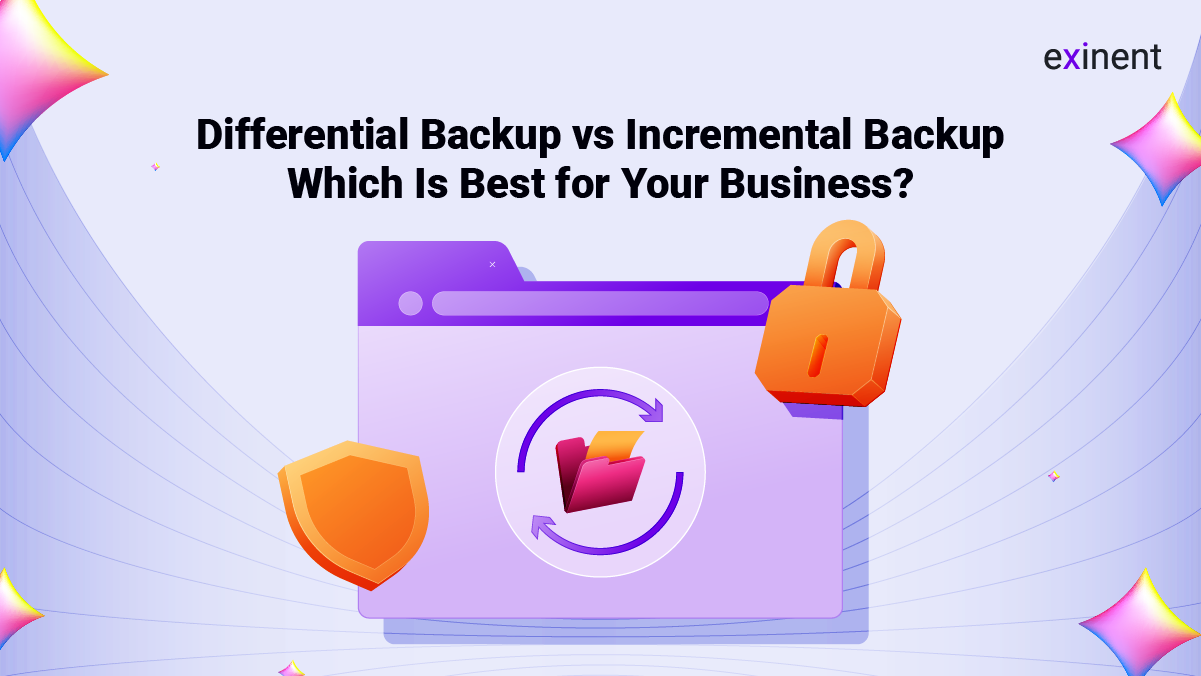 Differential Backup vs Incremental Backup Which One Is Right for Your Business