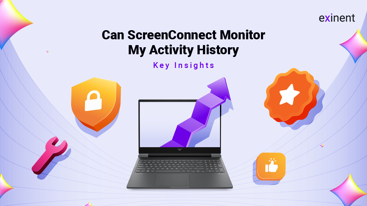 Can ScreenConnect Monitor My Activity History - Key Insights