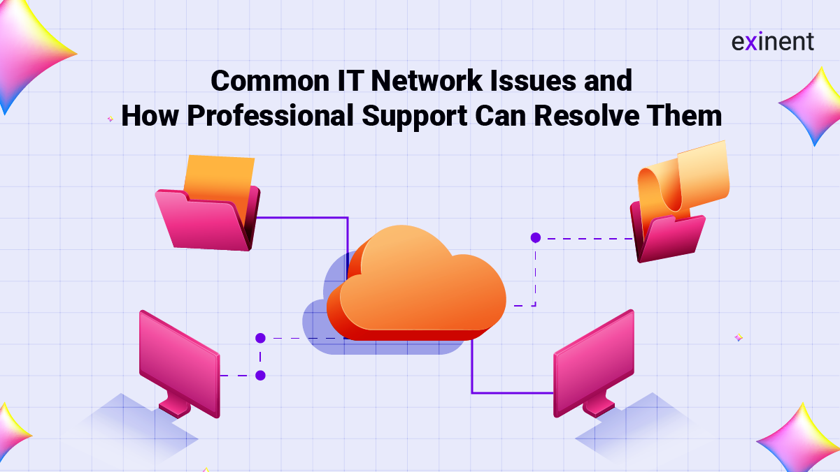 Common IT Network Issues and How Professional Support Can Resolve Them